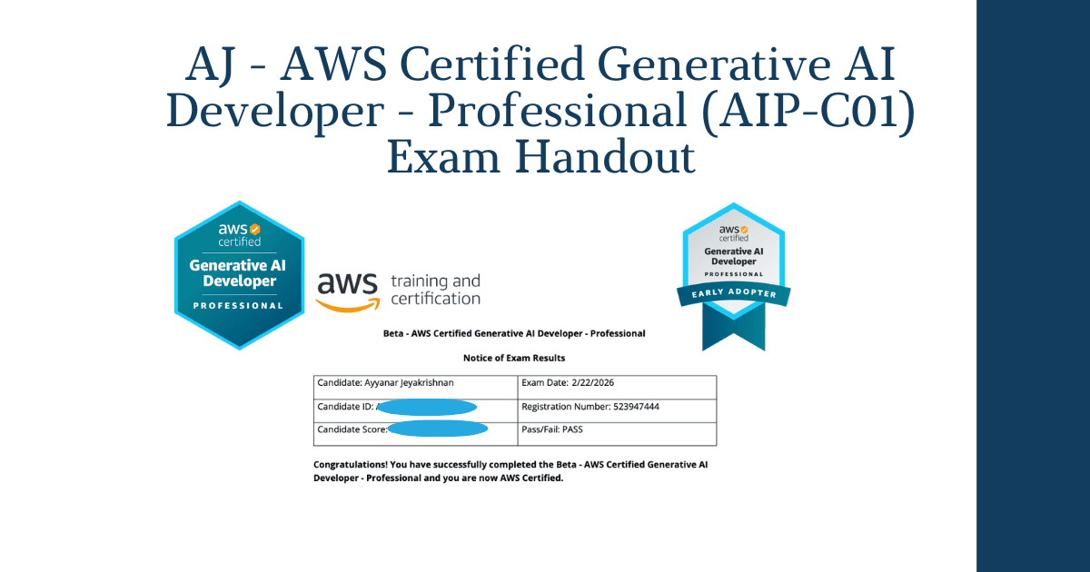 AJ - AWS Certified Generative AI Developer - Professional (AIP-C01) Exam Handout